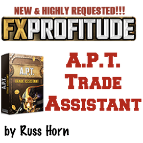 A.P.T. Trade Assistant-FX Profitude by Russ Horn